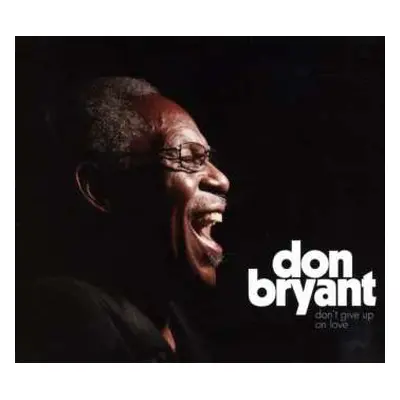 CD Don Bryant: Don't Give Up On Love