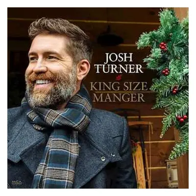 CD Josh Turner: King Size Manger