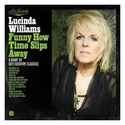 CD Lucinda Williams: Funny How Time Slips Away: A Night Of 60's Country Classics