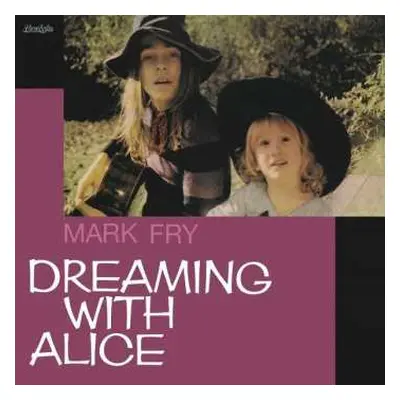 CD Mark Fry: Dreaming With Alice