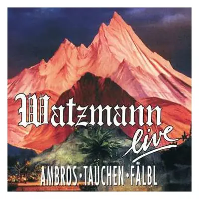 2CD Wolfgang Ambros: Watzmann Live