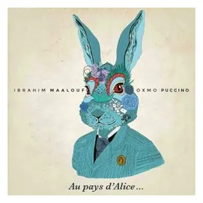 CD Ibrahim Maalouf: Au Pays d'Alice...