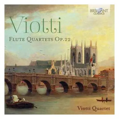 CD Giovanni Battista Viotti: Flute Quartets Op. 22