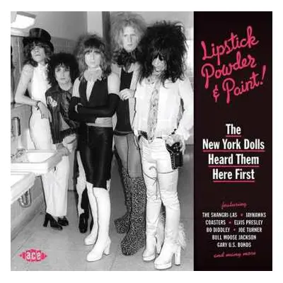 CD Various: Lipstick, Powder & Paint! The New York Dolls Heard Them Here First