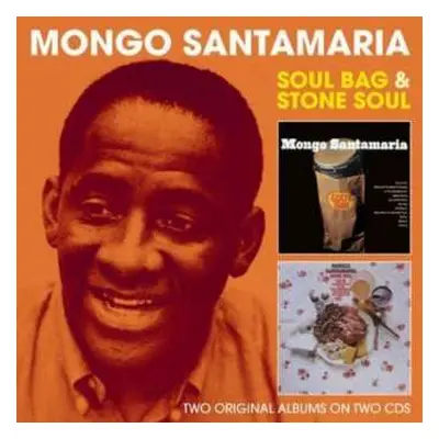 2CD Mongo Santamaria: Soul Bag / Stone Soul