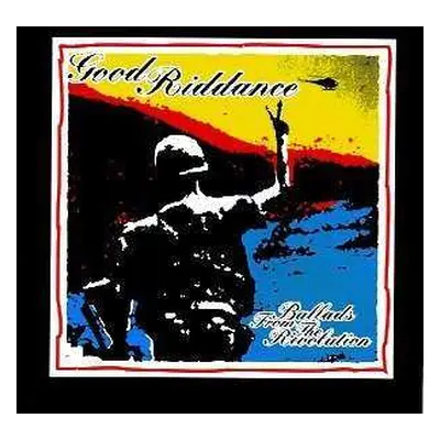 CD Good Riddance: Ballads From The Revolution