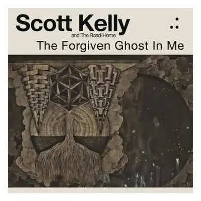 CD Scott Kelly And The Road Home: The Forgiven Ghost In Me