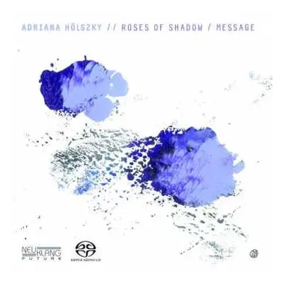 SACD Adriana Hölszky: Message