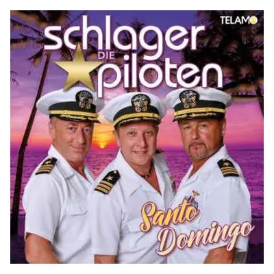 CD Die Schlagerpiloten: Santo Domingo