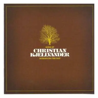 2CD Christian Kjellvander: Introducing The Past