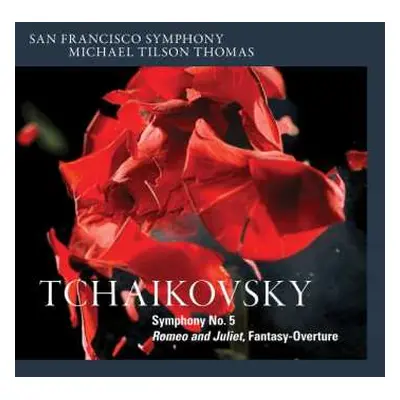 SACD Pyotr Ilyich Tchaikovsky: Symphony No. 5 / Romeo And Juliet