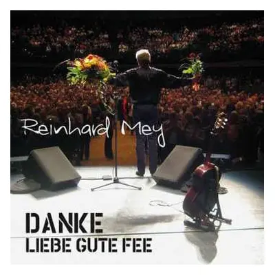 2CD Reinhard Mey: Danke Liebe Gute Fee