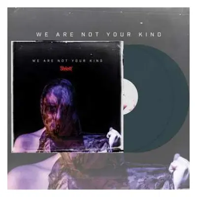 2LP Slipknot: We Are Not Your Kind LTD | CLR