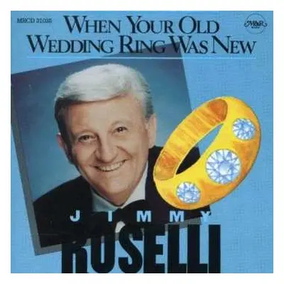 CD Jimmy Roselli: When Your Old Wedding Ring Was New