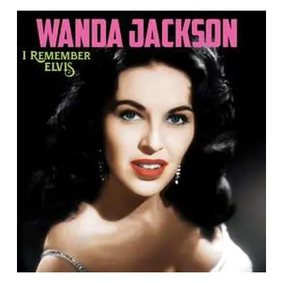 LP Wanda Jackson: I Remember Elvis CLR