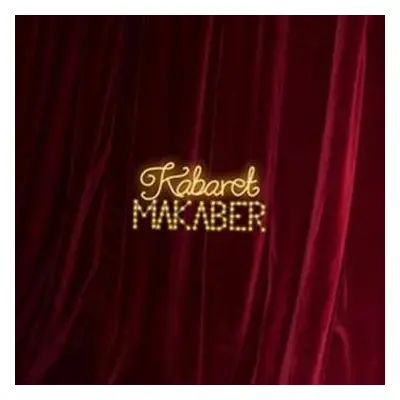 CD Kabaret Makaber: Kabaret Makaber