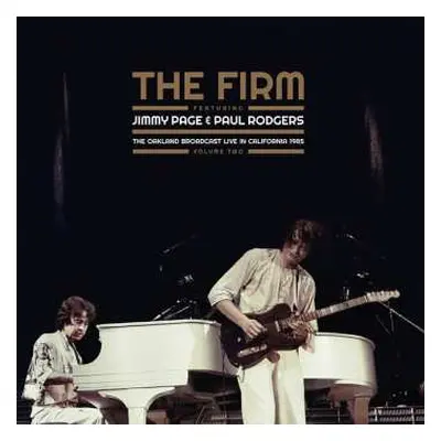 LP The Firm: The Oakland Broadcast Live In California 1985. Volume Two