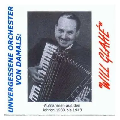 2CD Will Glahé: Unvergessene Orchester...