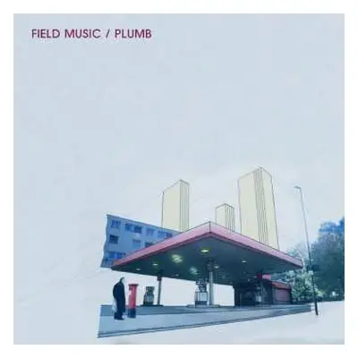 LP Field Music: Plumb LTD | CLR