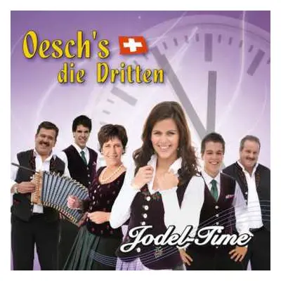 CD Oesch's Die Dritten: Jodel-Time