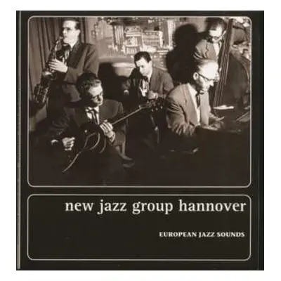 CD New Jazz Group Hannover: European Jazz Sounds