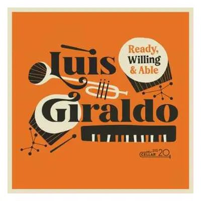 CD Luis Giraldo: Ready, Willing, And Able