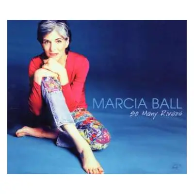 CD Marcia Ball: So Many Rivers