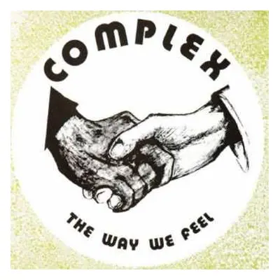 LP Complex: The Way We Feel