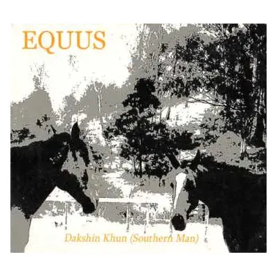 CD Equus: Dakshin Khun (Southern Man)