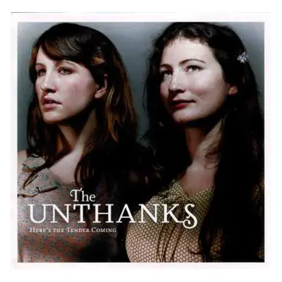 CD The Unthanks: Here's The Tender Coming