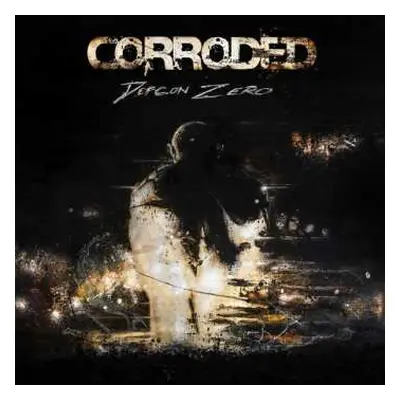 2LP Corroded: Defcon Zero LTD | CLR