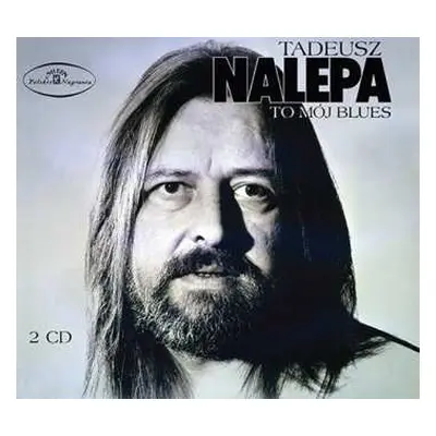 2CD Tadeusz Nalepa: To Mój Blues