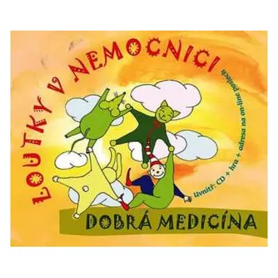 CD Loutky v nemocnici: Dobrá Medicína