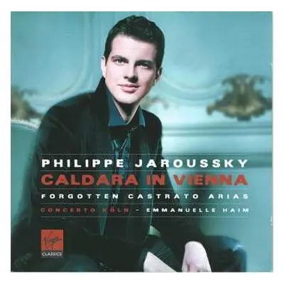 CD Concerto Köln: Caldara In Vienna: Forgotten Castrato Arias