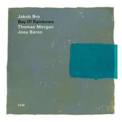 LP Jakob Bro: Bay Of Rainbows