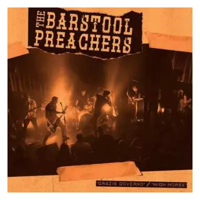 SP The Bar Stool Preachers: Grazie Governo / High Horse CLR