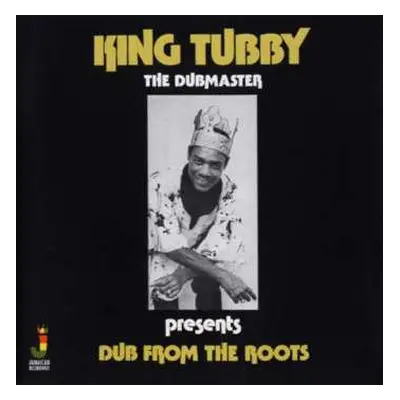 CD King Tubby: Dub From The Roots