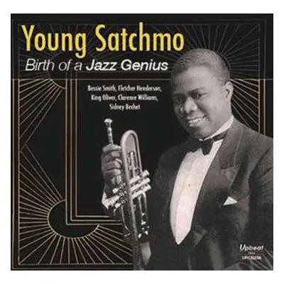 CD Louis Armstrong: Young Satchmo: Birth Of A Jazz Genius