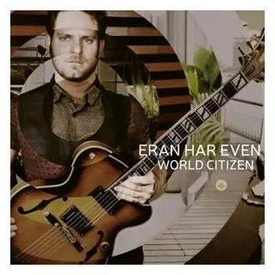 CD Eran Har Even: World Citizen