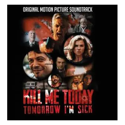 CD O.S.T.: Kill Me Today, Tomorrow I'm Sick