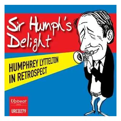 CD Humphrey Lyttelton: Sir Humph's Delight -..