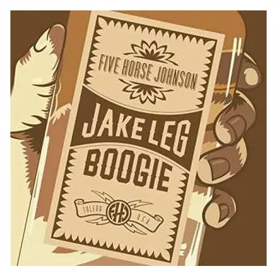 CD Five Horse Johnson: Jake Leg Boogie