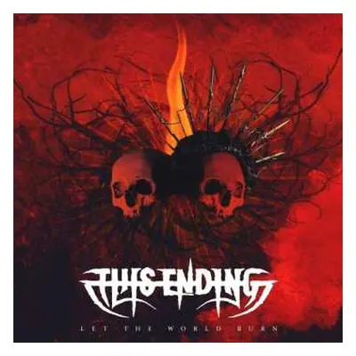 CD This Ending: Let The World Burn LTD | DIGI