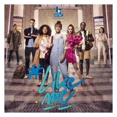 LP Likeme Cast: #LikeMe - Seizoen 2