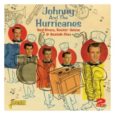 2CD Johnny And The Hurricanes: Red Rivers, Rockin' Geese & Beatnik Flies