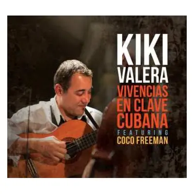 CD Kiki Valera: Vivencias En Clave Cubana