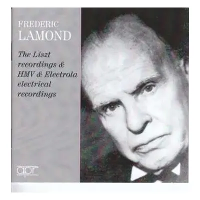 3CD Frederic Lamond: The Liszt Recordings & HMV & Electrola Electrical Recordings