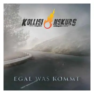 CD Kollisionskurs: Egal Was Kommt