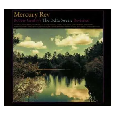 CD Mercury Rev: Bobbie Gentry's The Delta Sweete Revisited