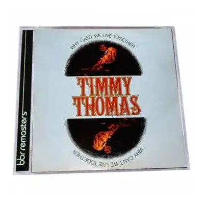 CD Timmy Thomas: Why Can't We Live Together